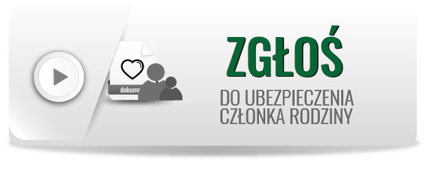 Na zdjęciu widoczny jest szary przycisk a na nim graficzny symbol kartki papieru i serca oraz napis zgłoś do ubezpieczenia członka rodziny