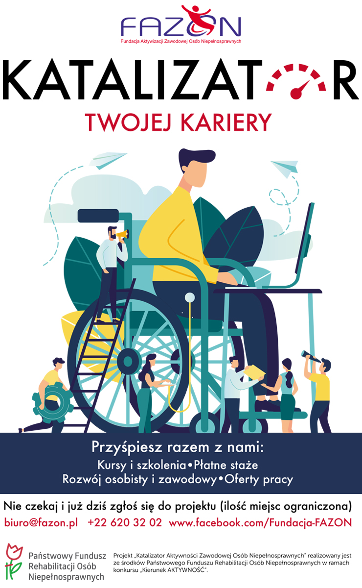 Na zdjęciu widoczne jest graficzne przedstawienie osoby niepełnosprawnej będącej na wózku inwalidzkim, powyżej napis Katalizator Kariery