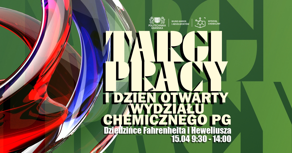 Zdjęcie artykułu Chodzi o Waszą przyszłość – Targi Pracy i Dzień Otwarty na Wydziale Chemicznym