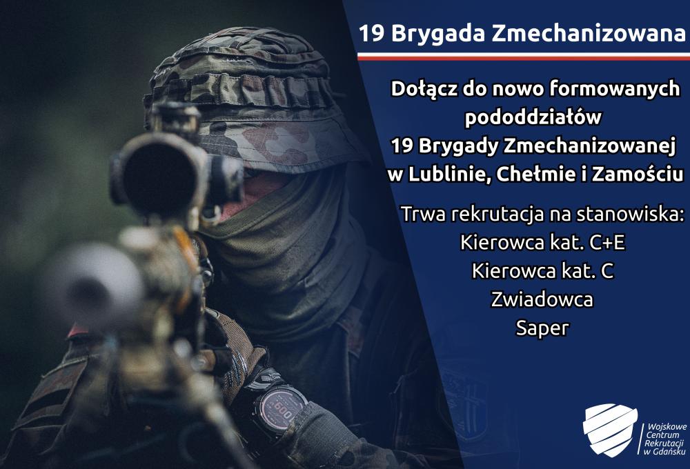Plakat o naborze do 19 Brygady Zmechanizowanej. Grafika przedstawia żołnierza w mundurze, celującego z karabinu.