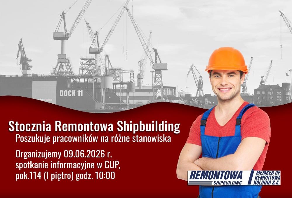 Grafika rekrutacyjna Stoczni Remontowej Shipbuilding. Po prawej stronie uśmiechnięty pracownik w pomarańczowym kasku i niebieskich ogrodniczkach stoi z założonymi rękami. W tle widoczne są dźwigi stoczniowe i infrastruktura portowa w odcieniach szarości. Na czerwonym tle umieszczono biały napis: „Stocznia Remontowa Shipbuilding poszukuje pracowników na różne stanowiska”. Poniżej informacja o spotkaniu informacyjnym: „09.06.2026 r., GUP, pokój 114 (I piętro), godzina 10:00”. W prawym dolnym rogu znajduje się logo Remontowa Shipbuilding.