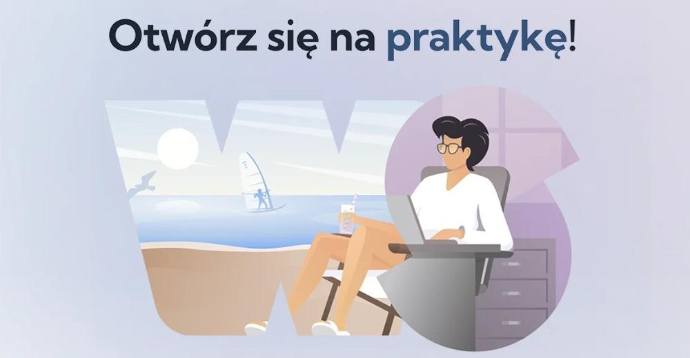 Grafika z napisem „Otwórz się na praktykę!” przedstawiająca osobę pracującą na laptopie w scenerii łączącej plażę i biuro.